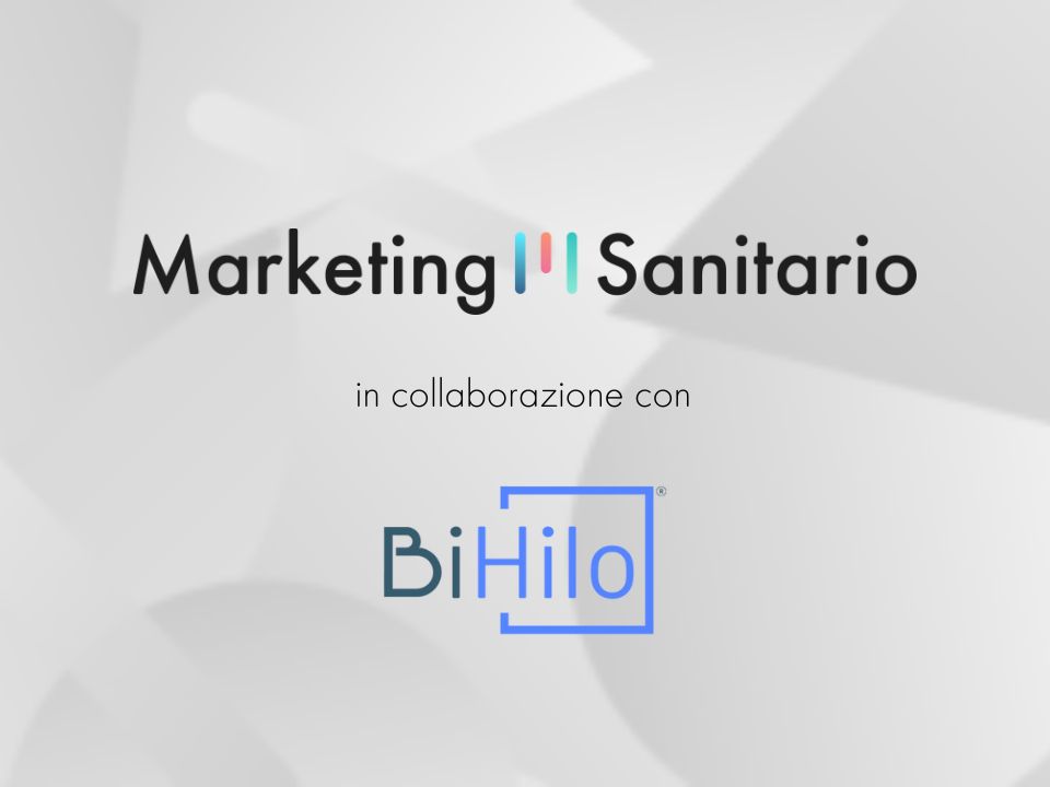 Marketing Sanitario in collaborazione con BiHilo